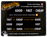 Good Fast Cheap Metal Sign - Front View